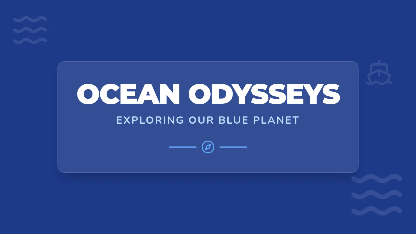 Ocean Odysseys Presentation