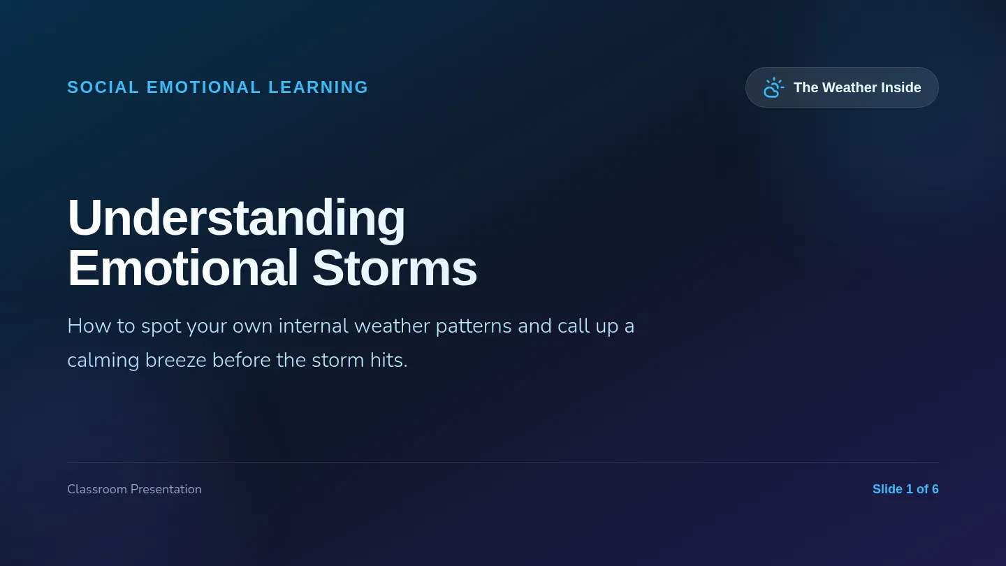 Emotional Storms Slides