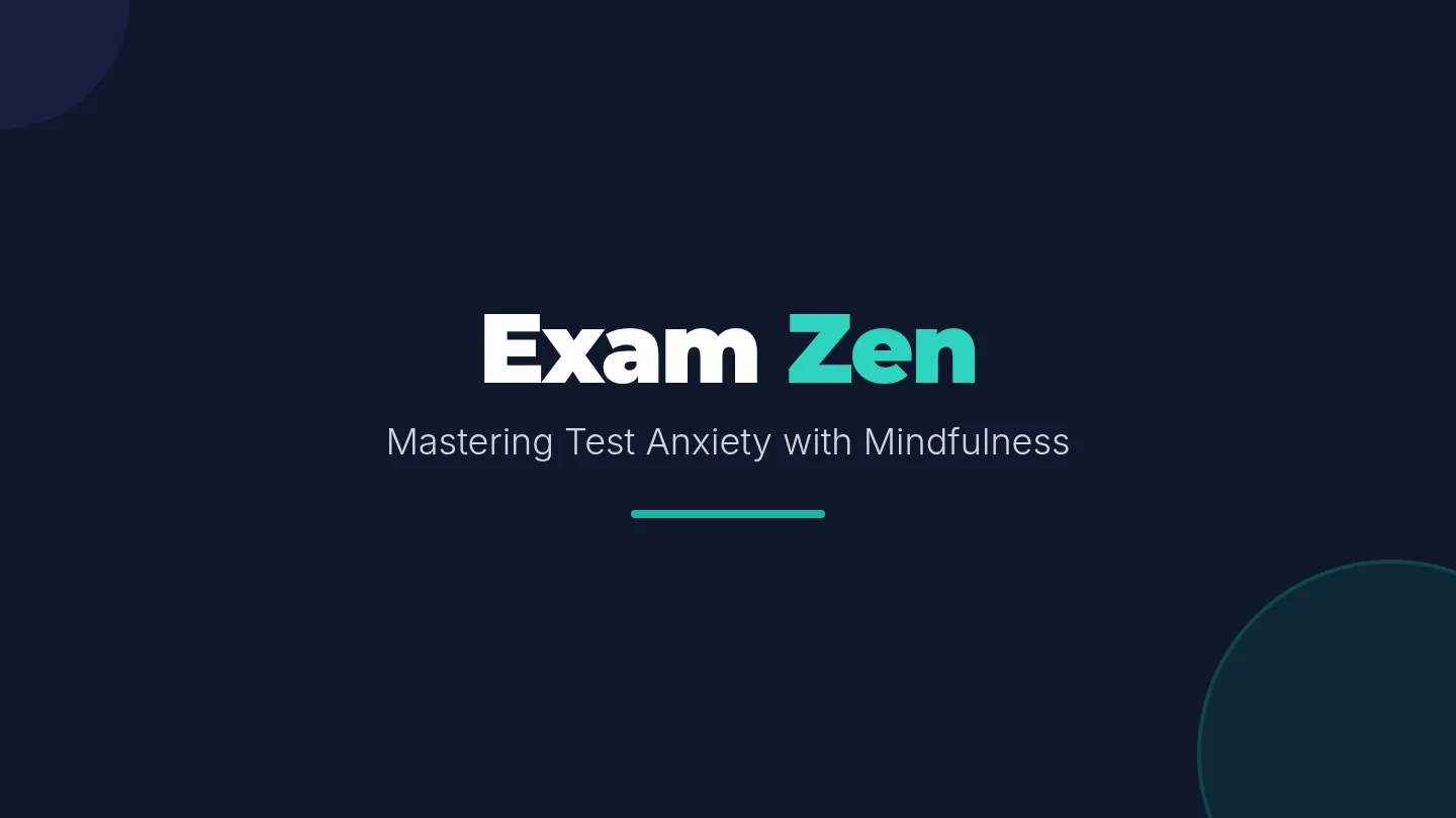 Exam Zen Slides