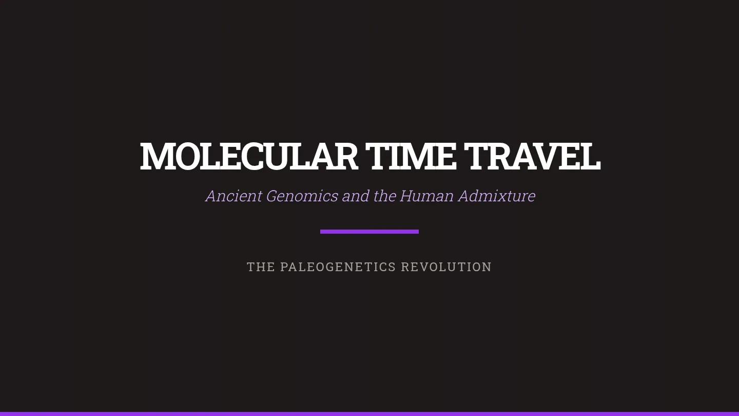 Molecular Time Travel Slides