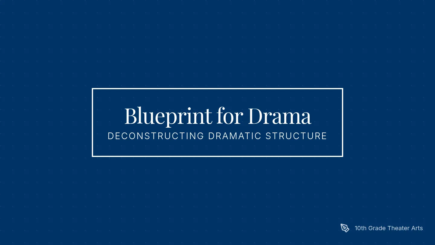 Blueprint for Drama Slides