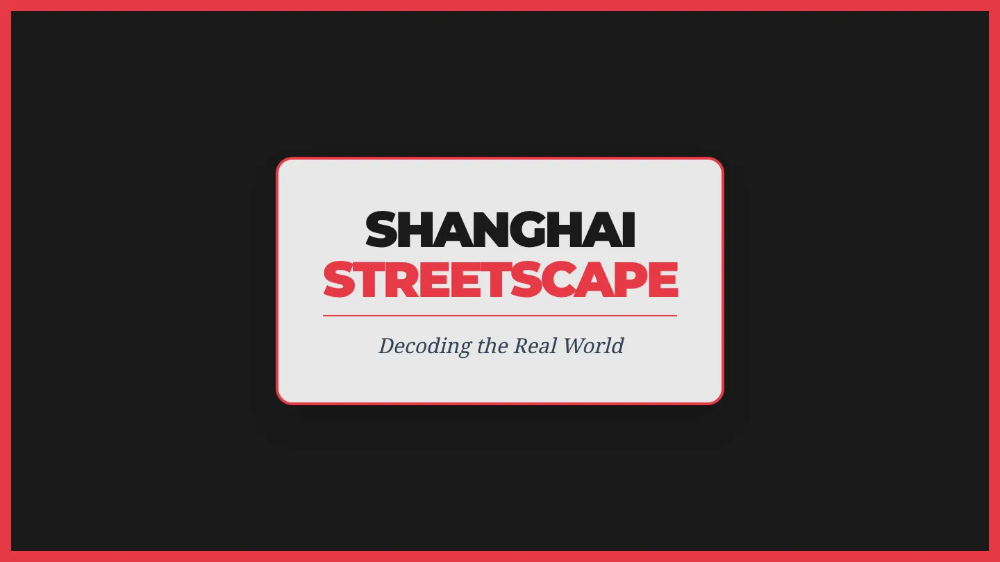 Shanghai Streetscape Slides