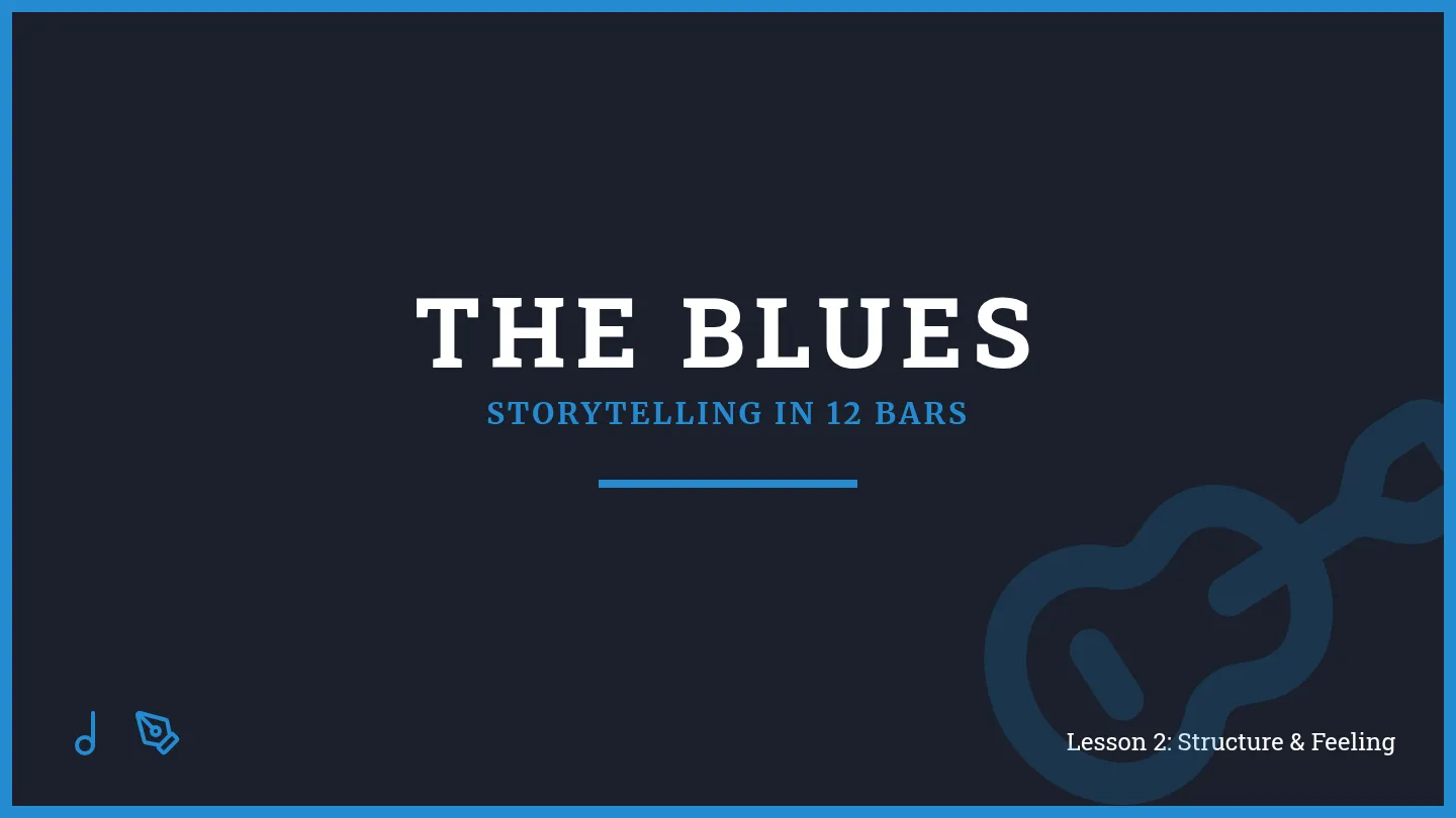 Blues Structure Slides