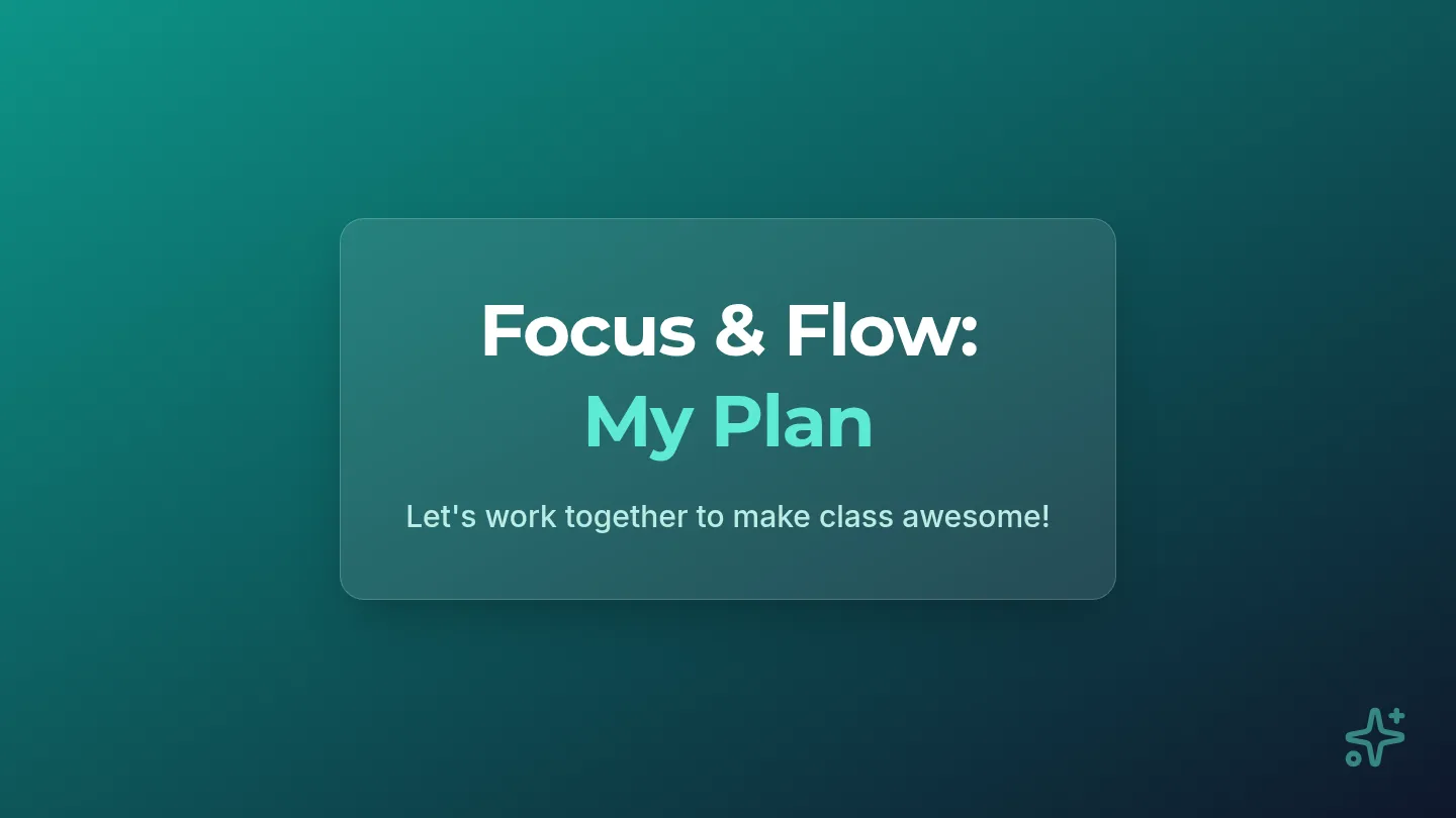Focus and Flow Slides