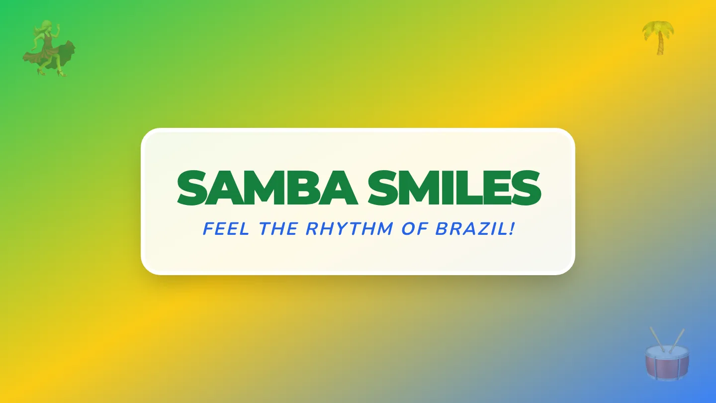 Samba Smiles Slides