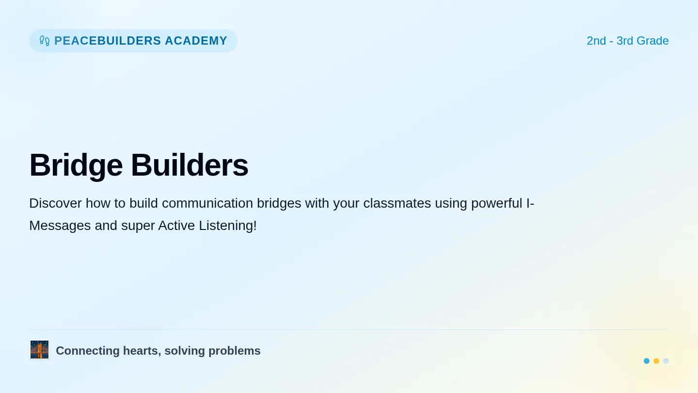 Bridge Builders Slides