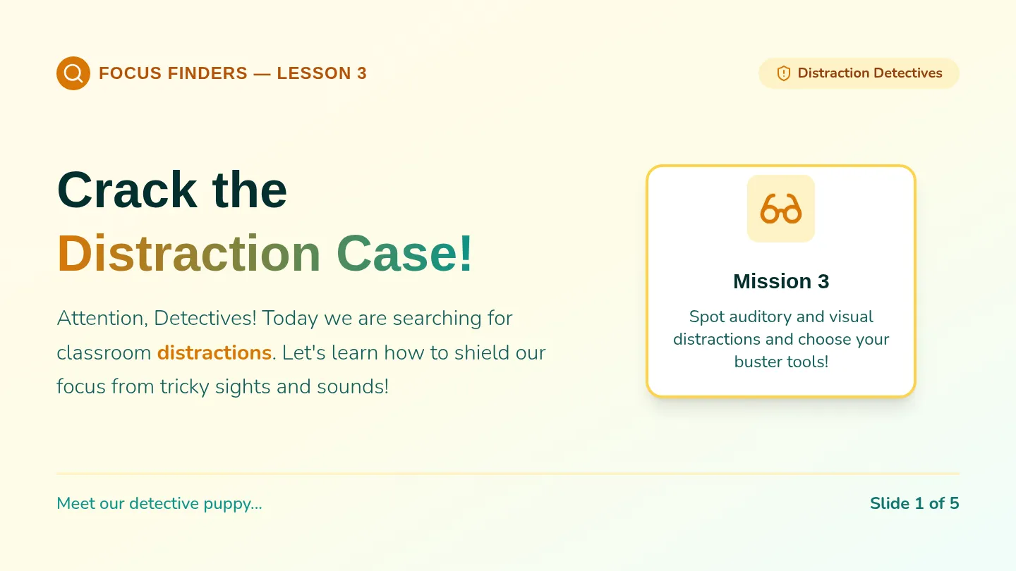 Distraction Detectives Slides