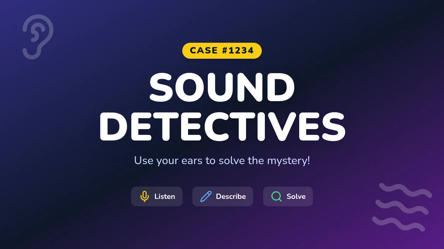 Sound Detectives Slides