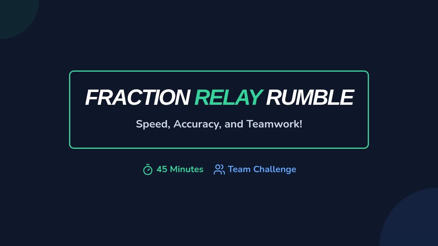 Fraction Relay Rumble Slides