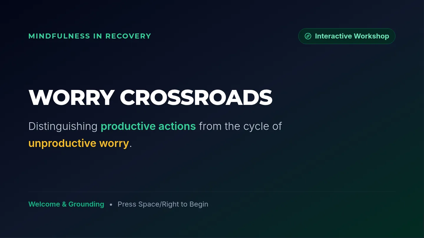 Worry Crossroads Slides