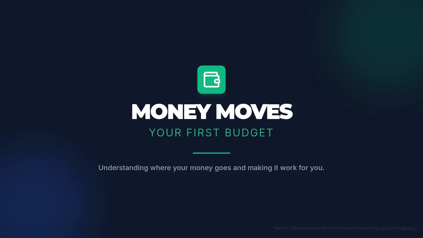 Your First Budget Slides