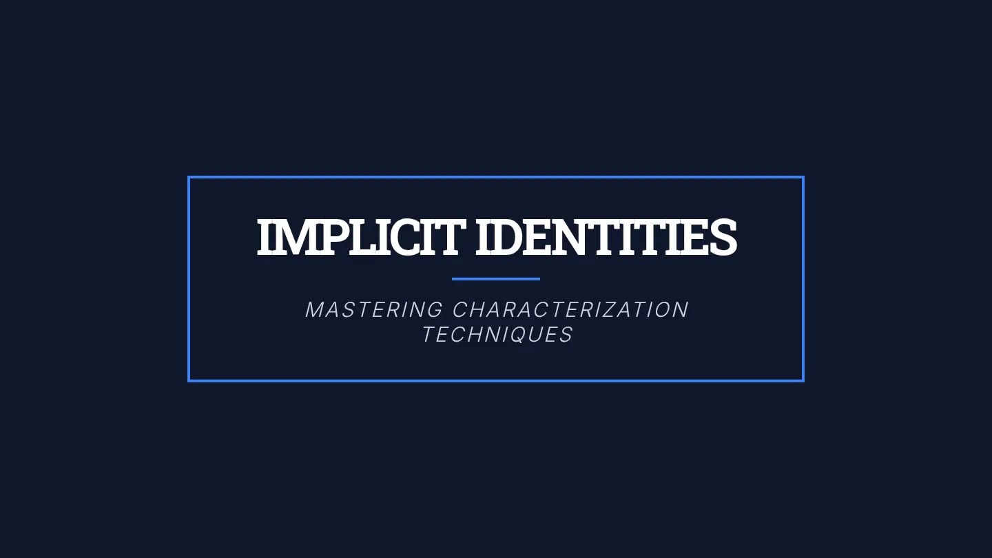 Implicit Identities Slides
