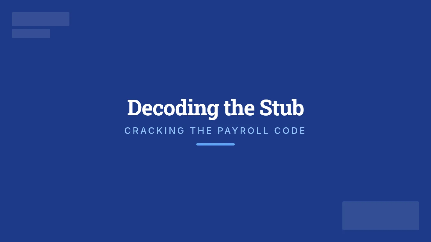 Pay Stub Decode Slides