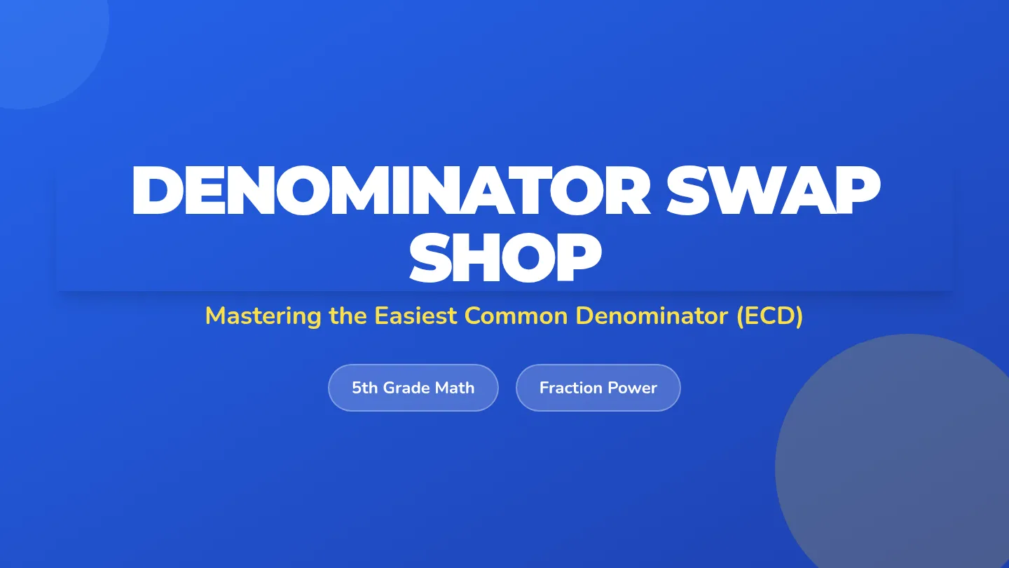 Denominator Swap Shop Slides