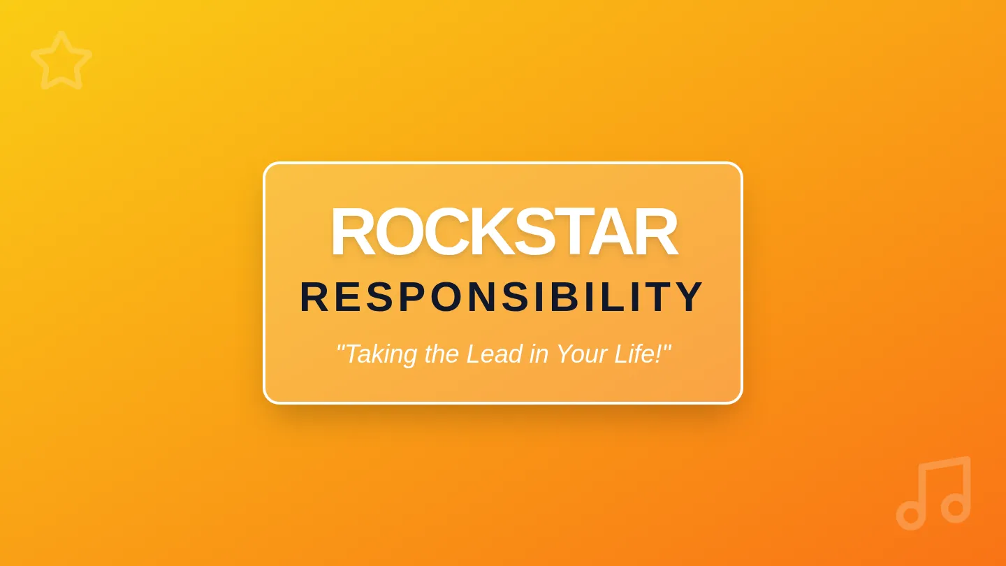 Rockstar Responsibility Slides