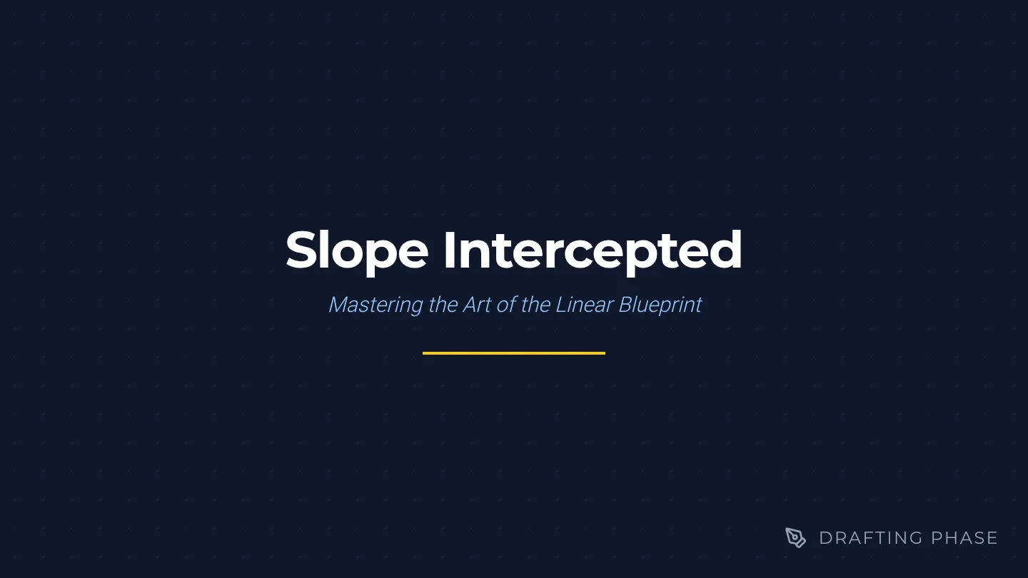 Slope Intercepted Slides