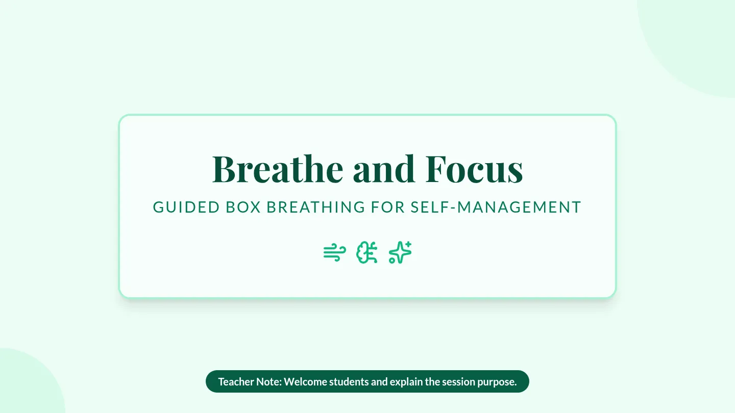 Breathe and Focus Slides