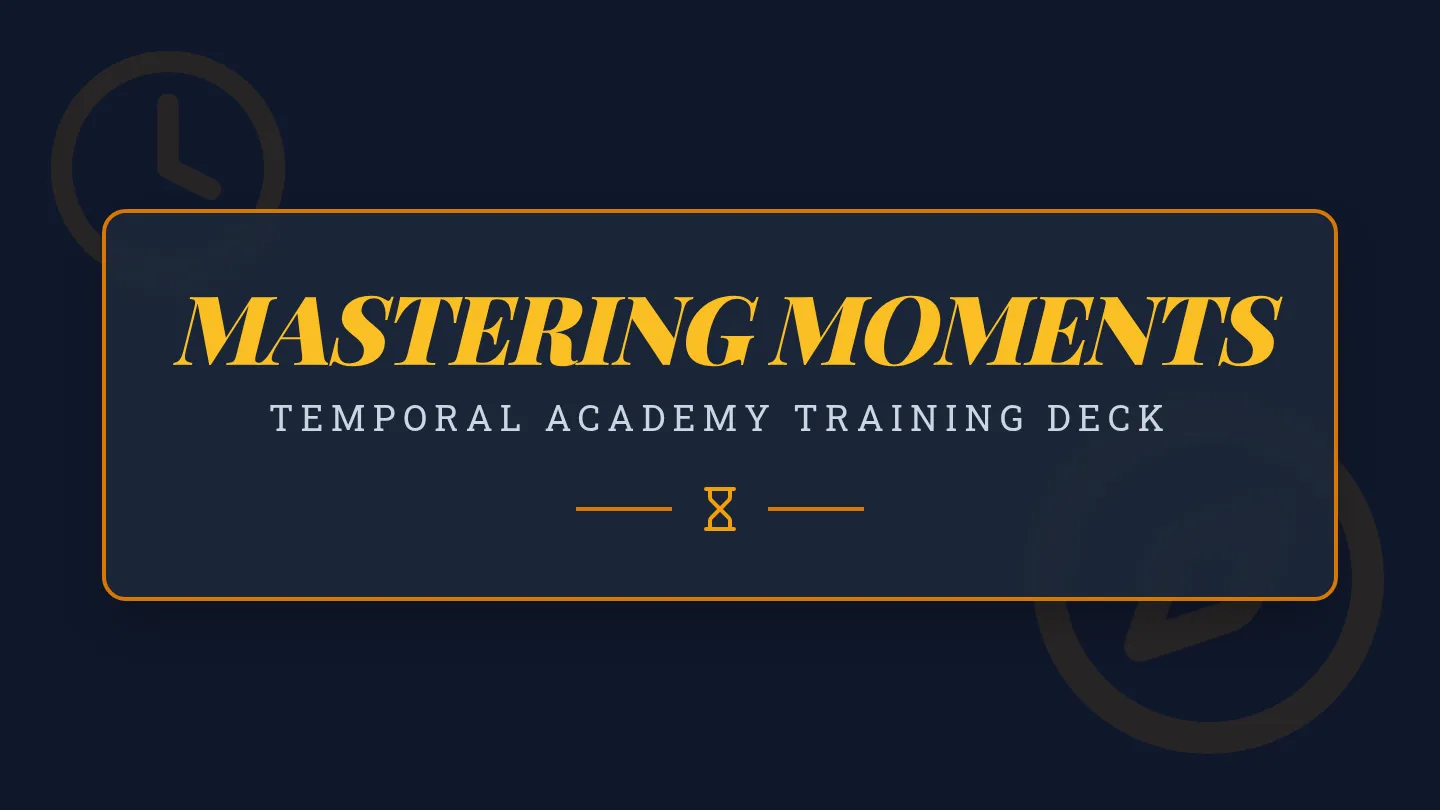 Master Moments Slides