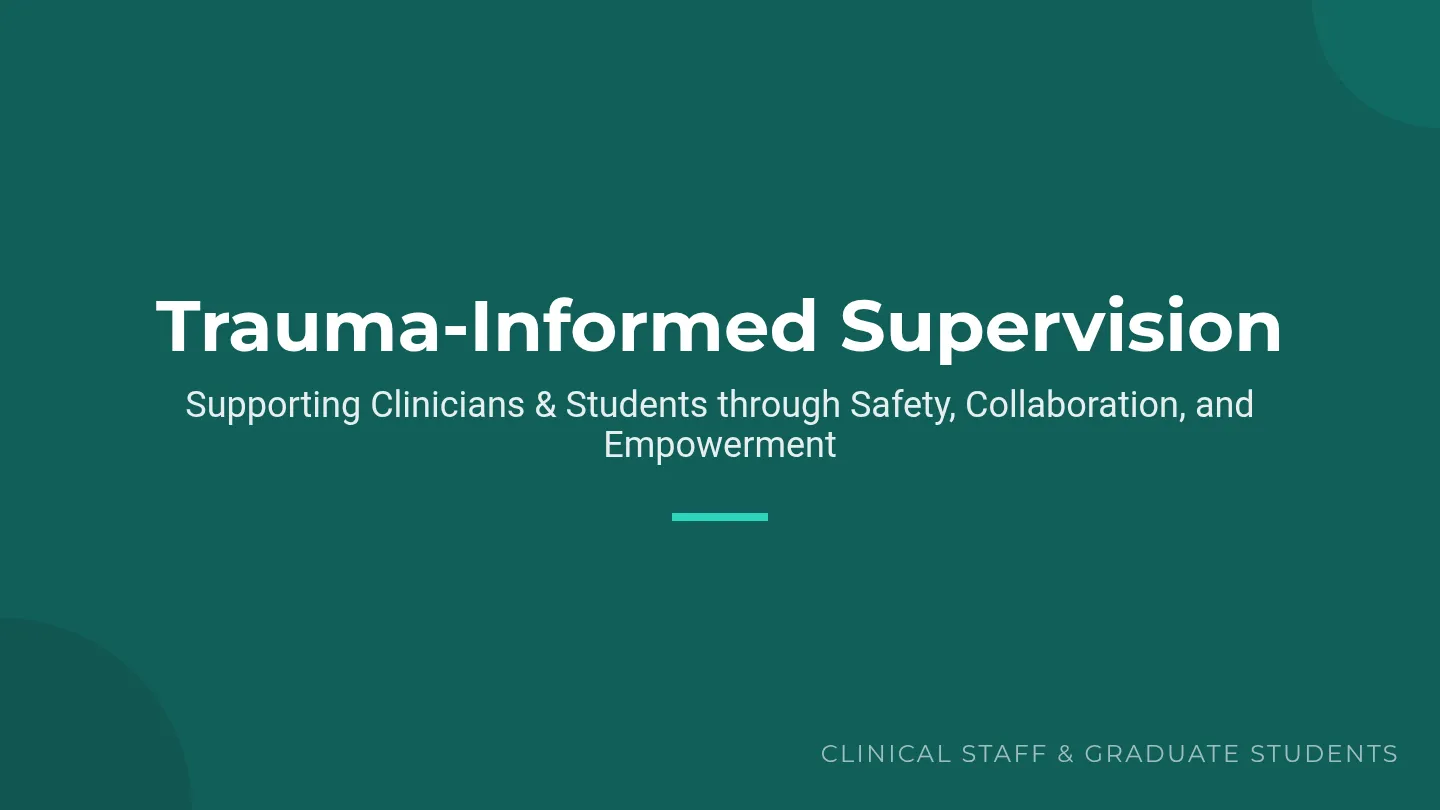 Trauma-Informed Supervision Slides