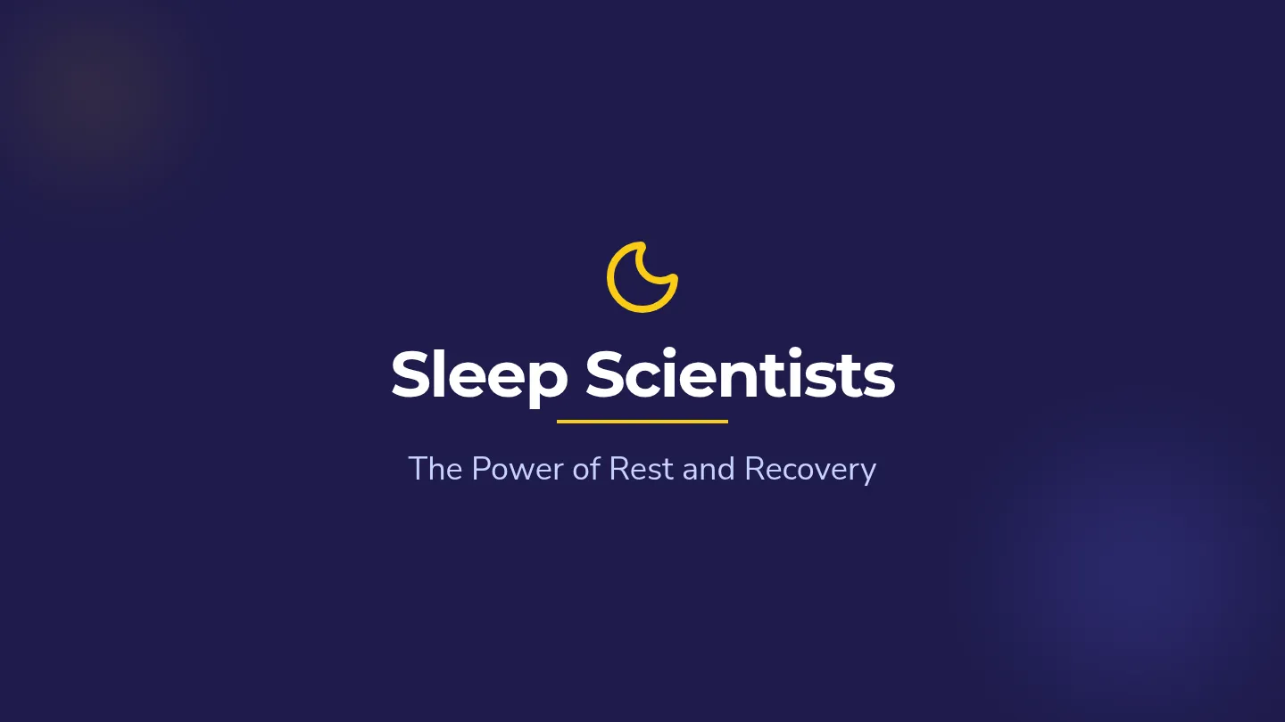 Sleep Scientists Presentation