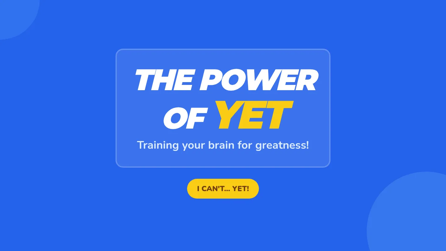 Power of Yet Slides
