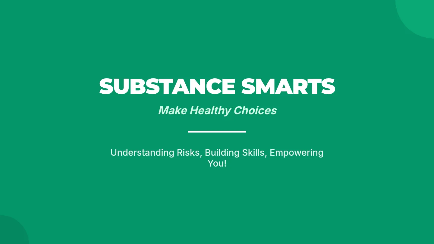 Substance Smarts Presentation Slide Deck