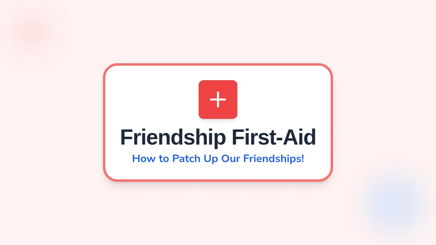 Friendship First Aid Slides