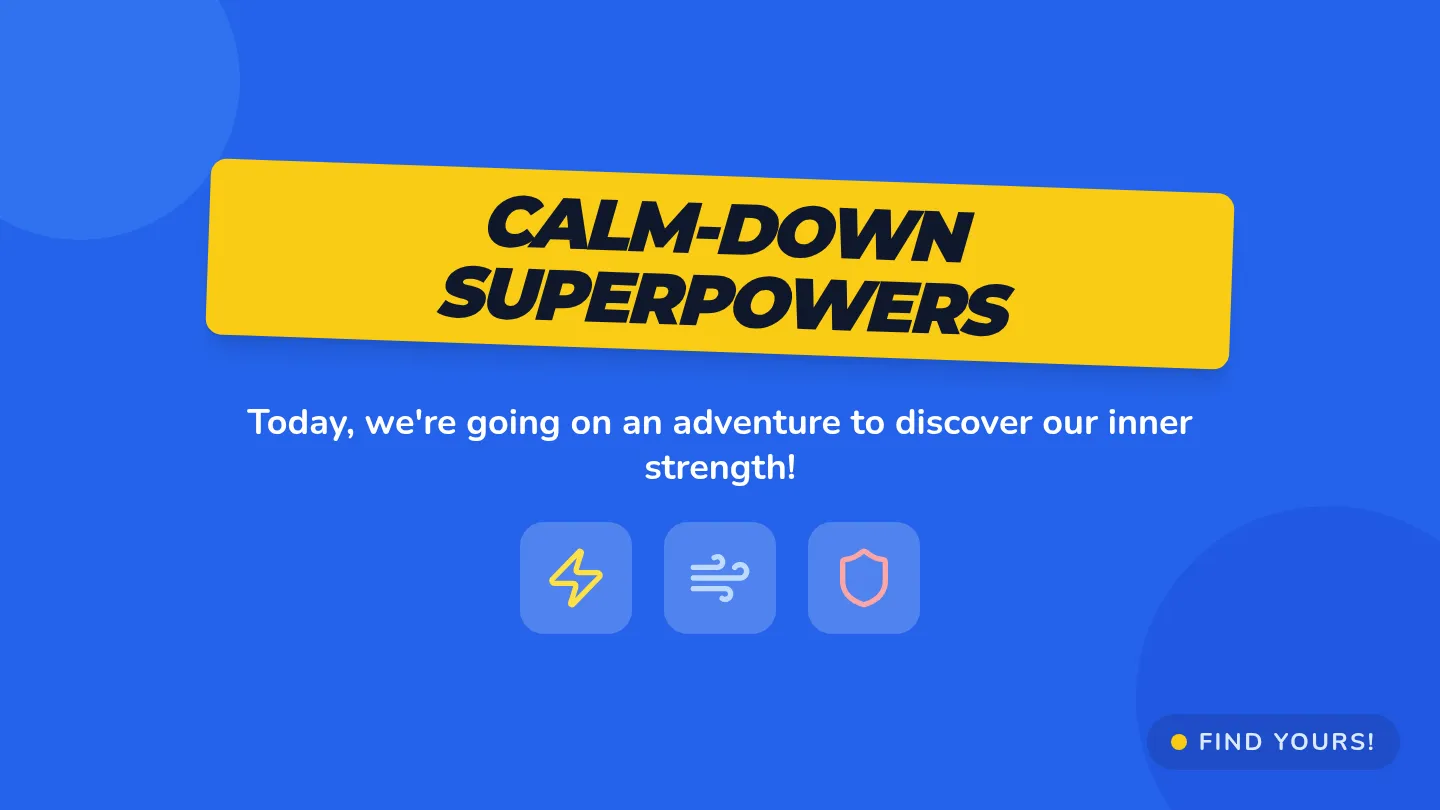 Calm Down Superpowers Slides