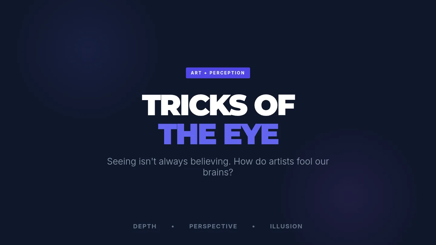 Tricks of the Eye Slide Deck