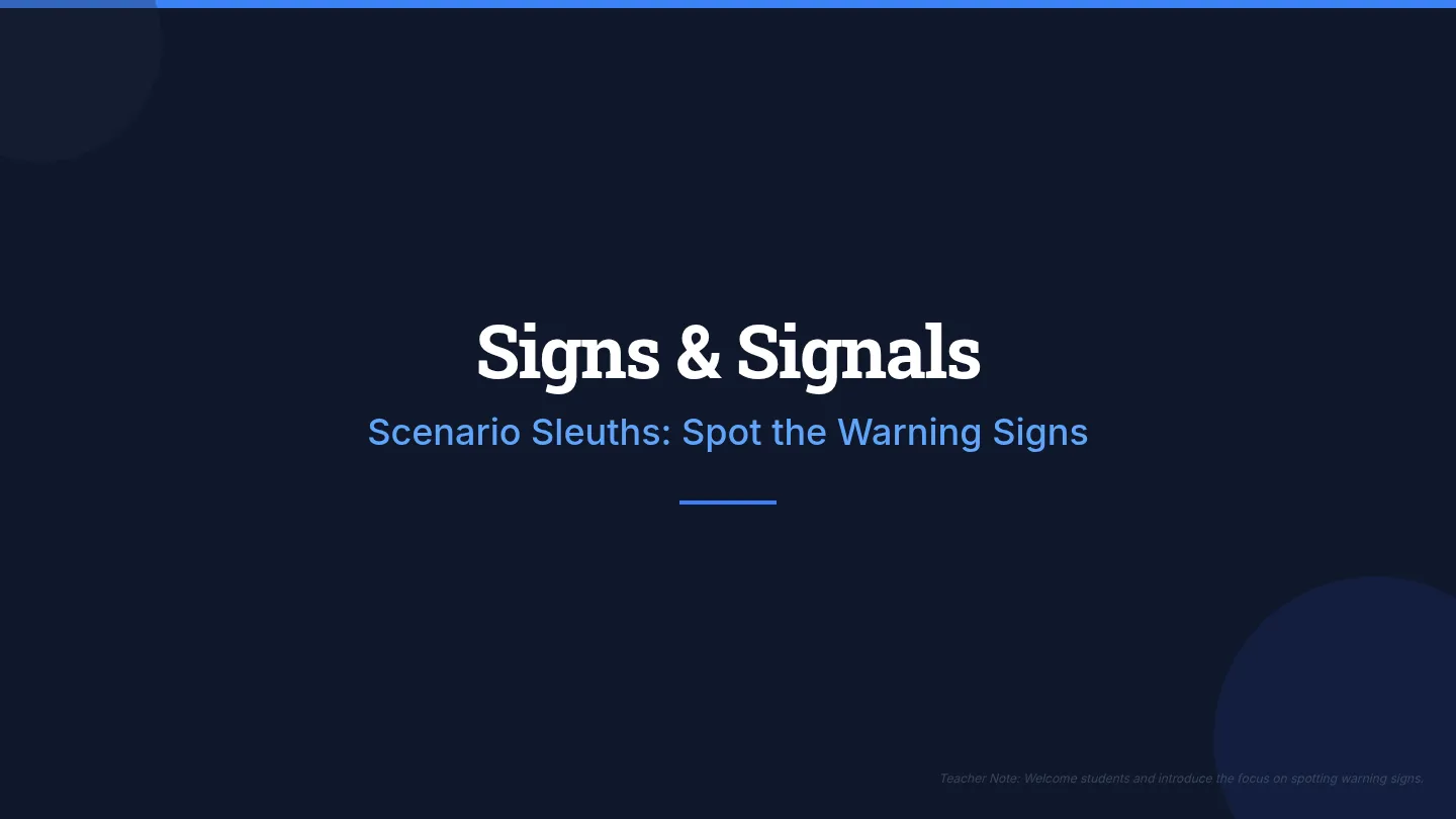 Signs & Signals Slide Deck