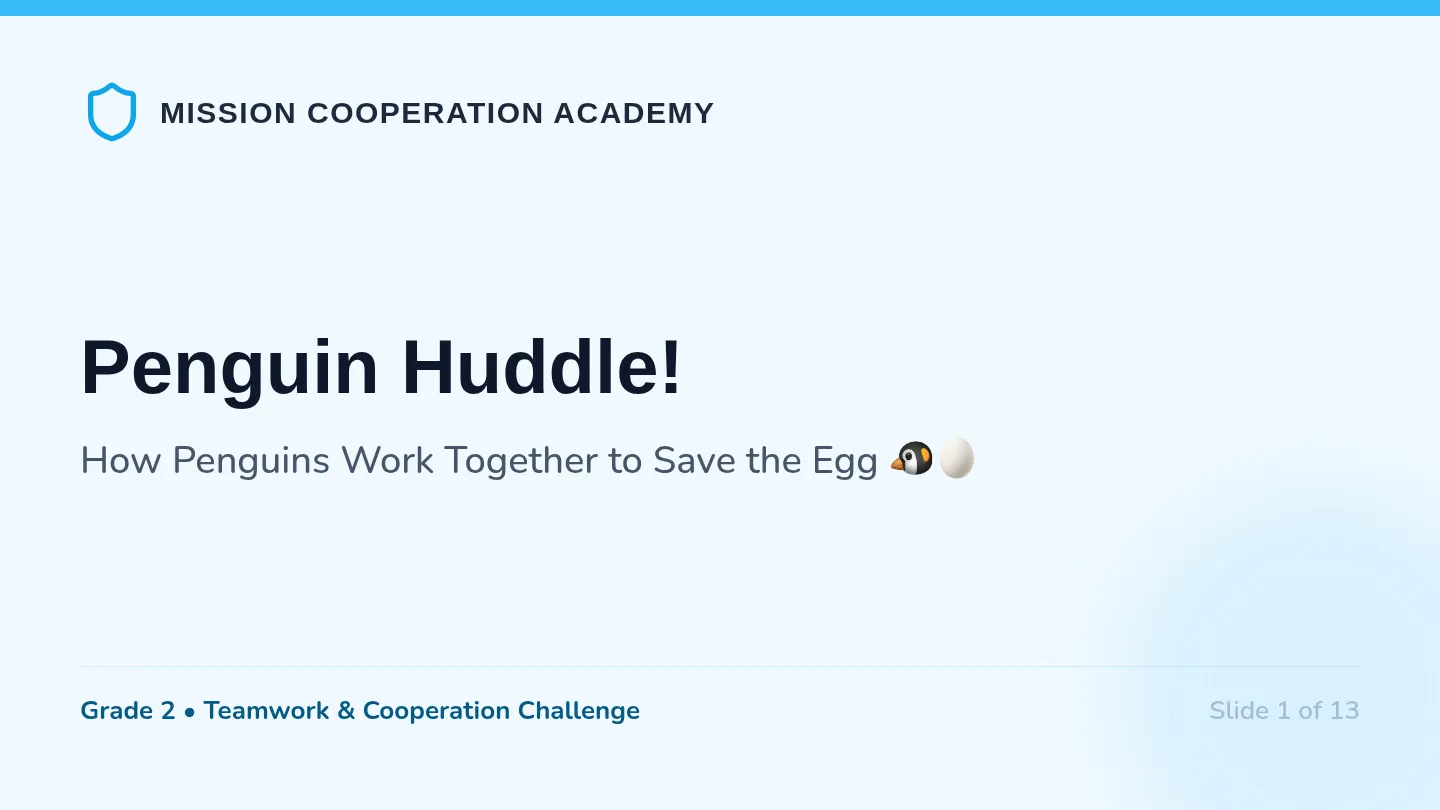 Penguin Huddle Slides