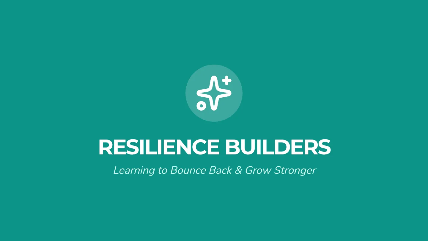 Resilience Builders Slides
