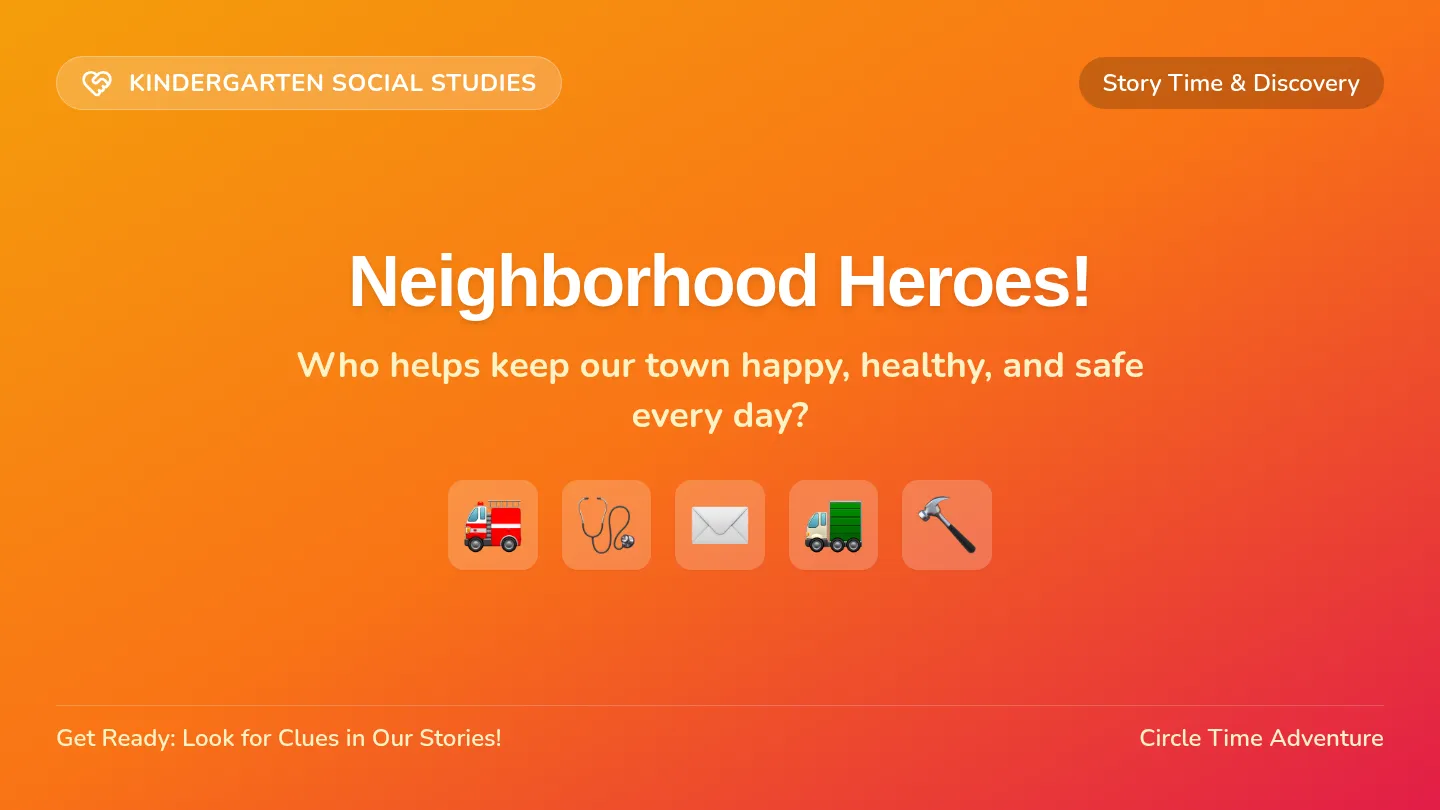 Neighborhood Heroes Presentation Slides