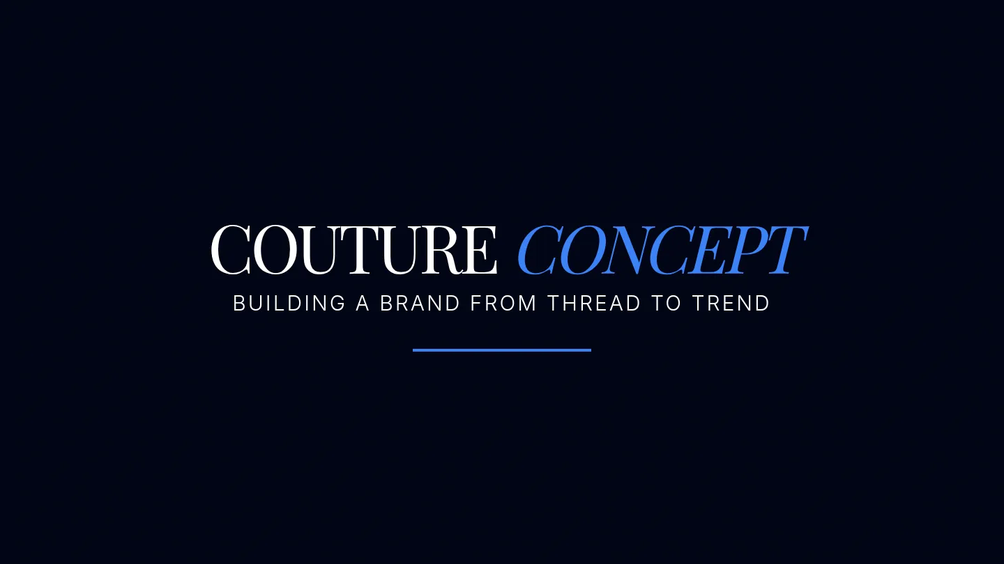 Couture Concept Slides