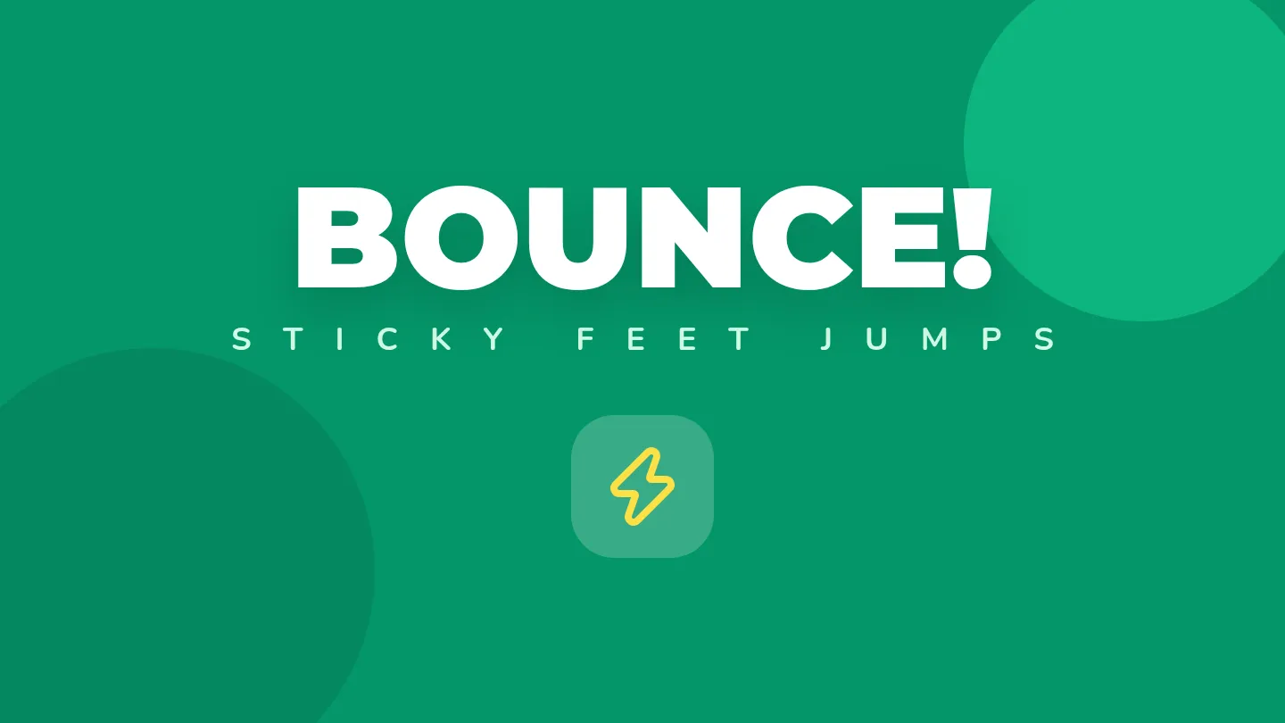 Sticky Feet Slides