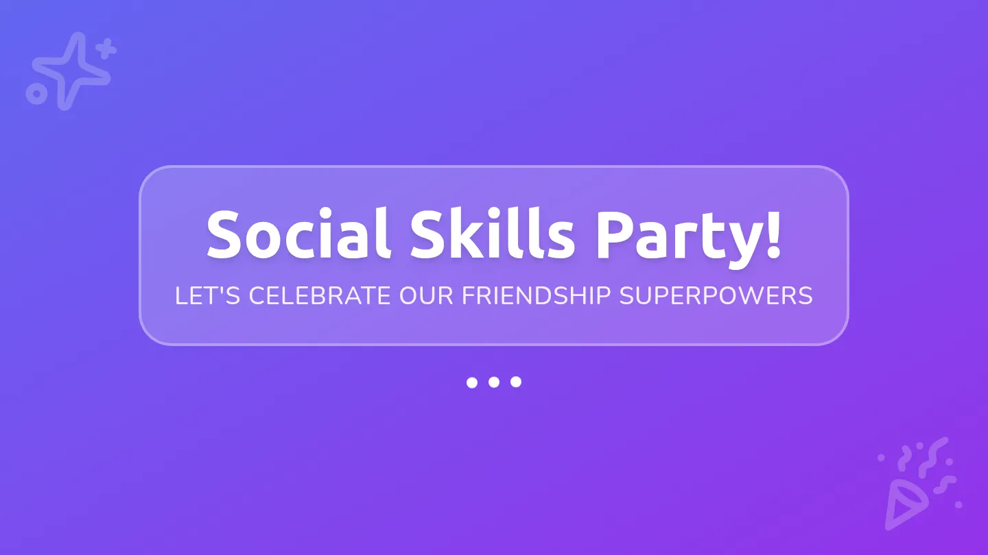 Social Skills Celebration Slides