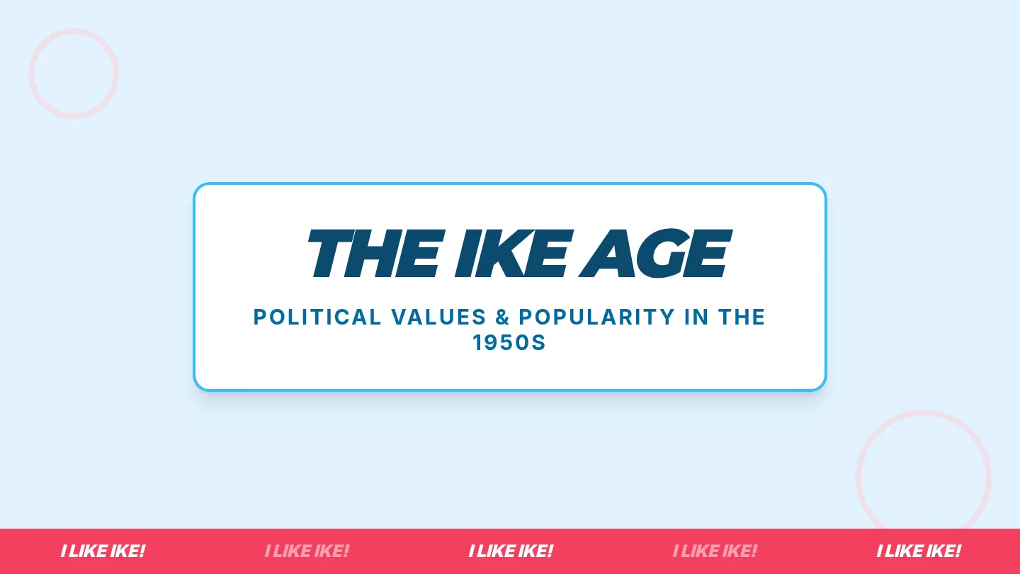 The Ike Age Slides