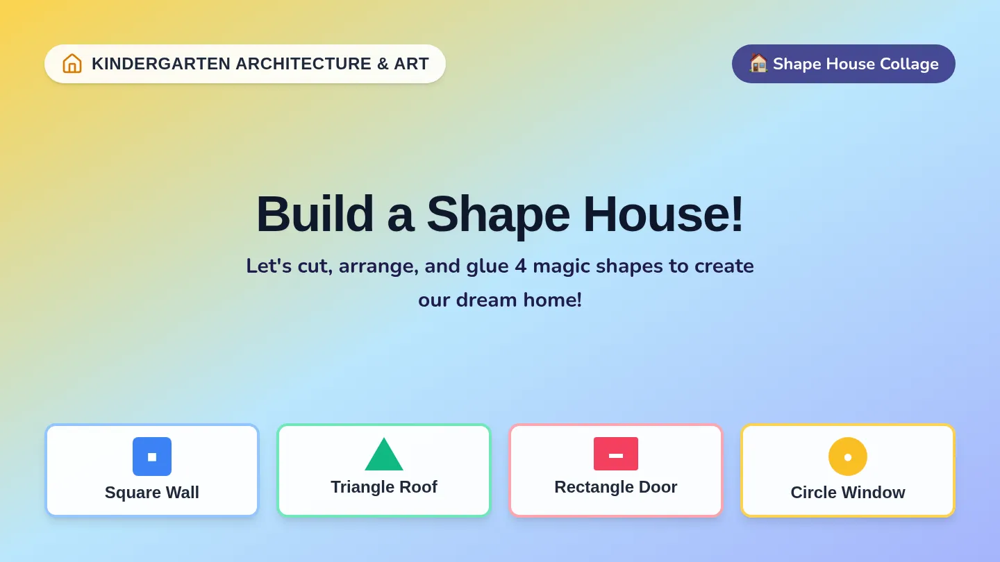 Shape House Slides