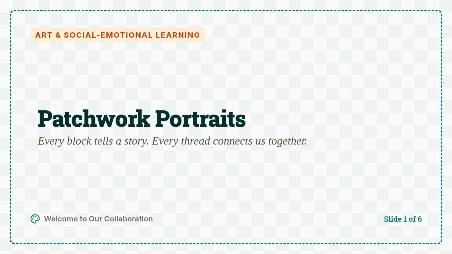 Patchwork Portraits Slide Deck