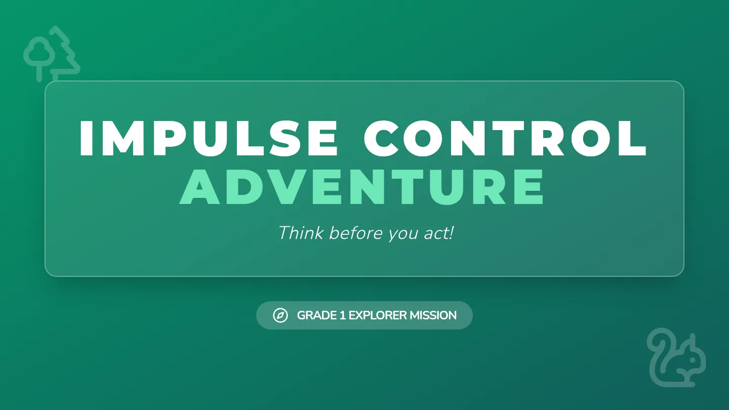 Impulse Control Slides