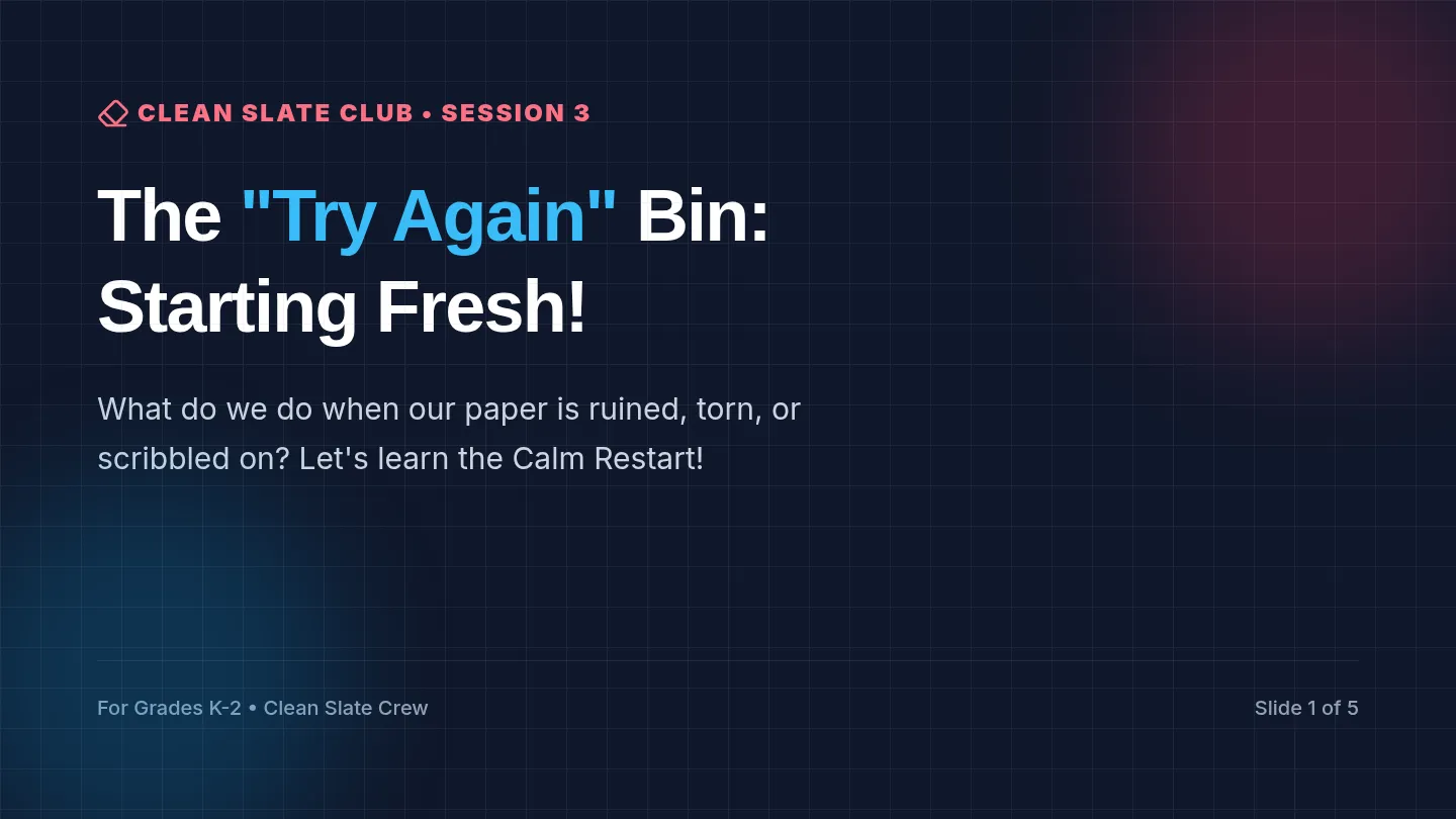 Try Again Bin Slides