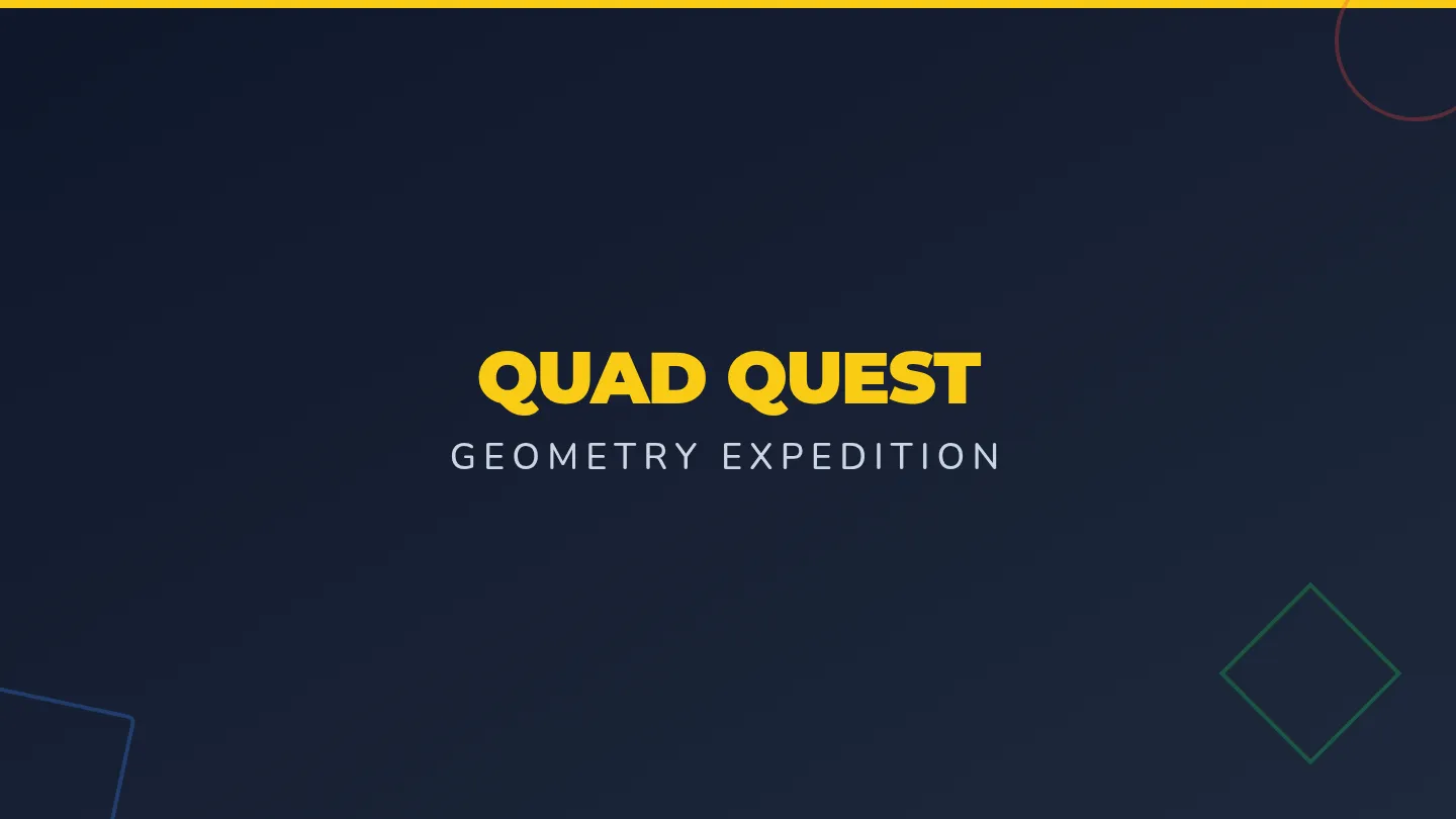 Quad Quest Slides