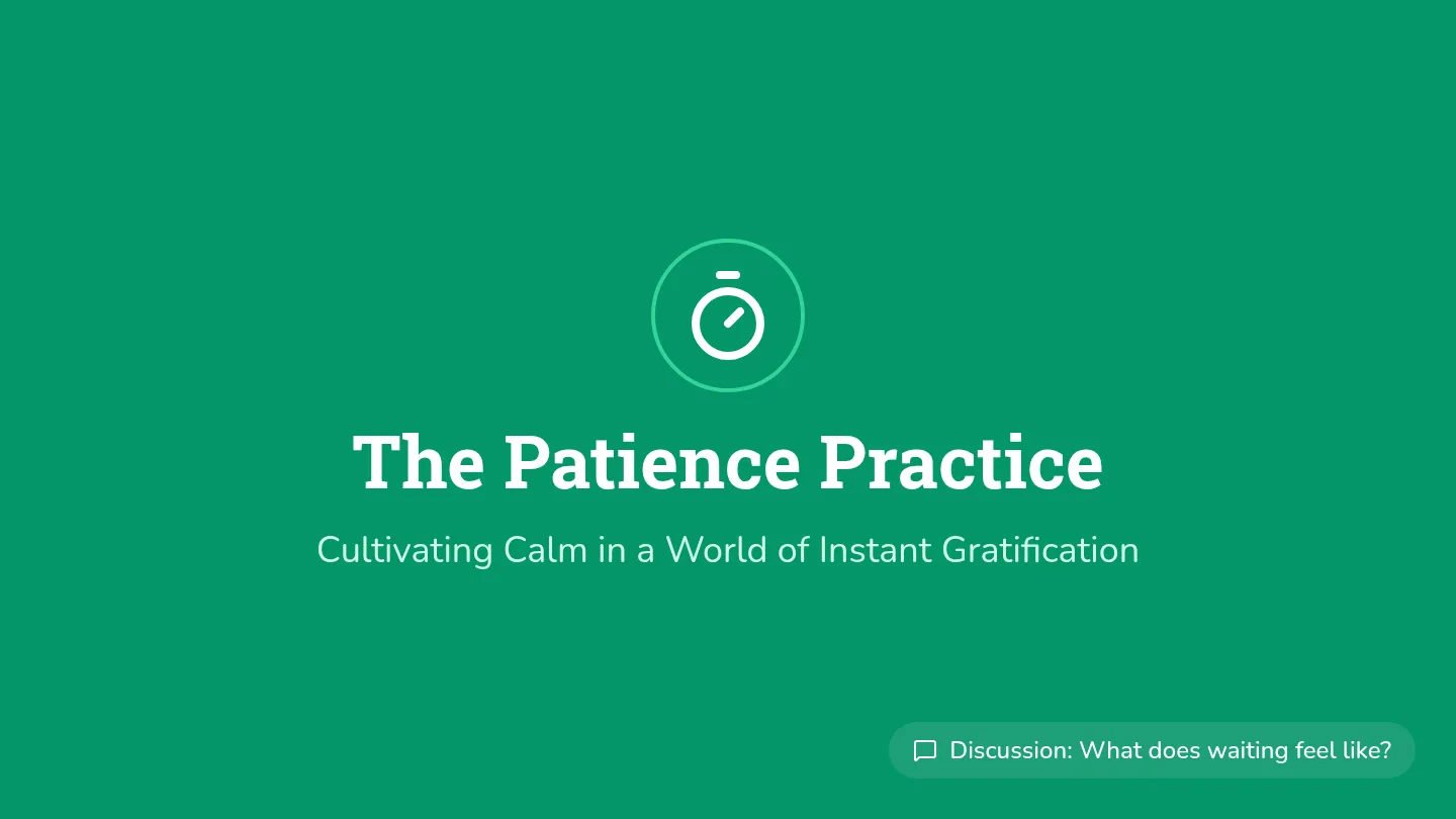 Patience Practice Slides Deck