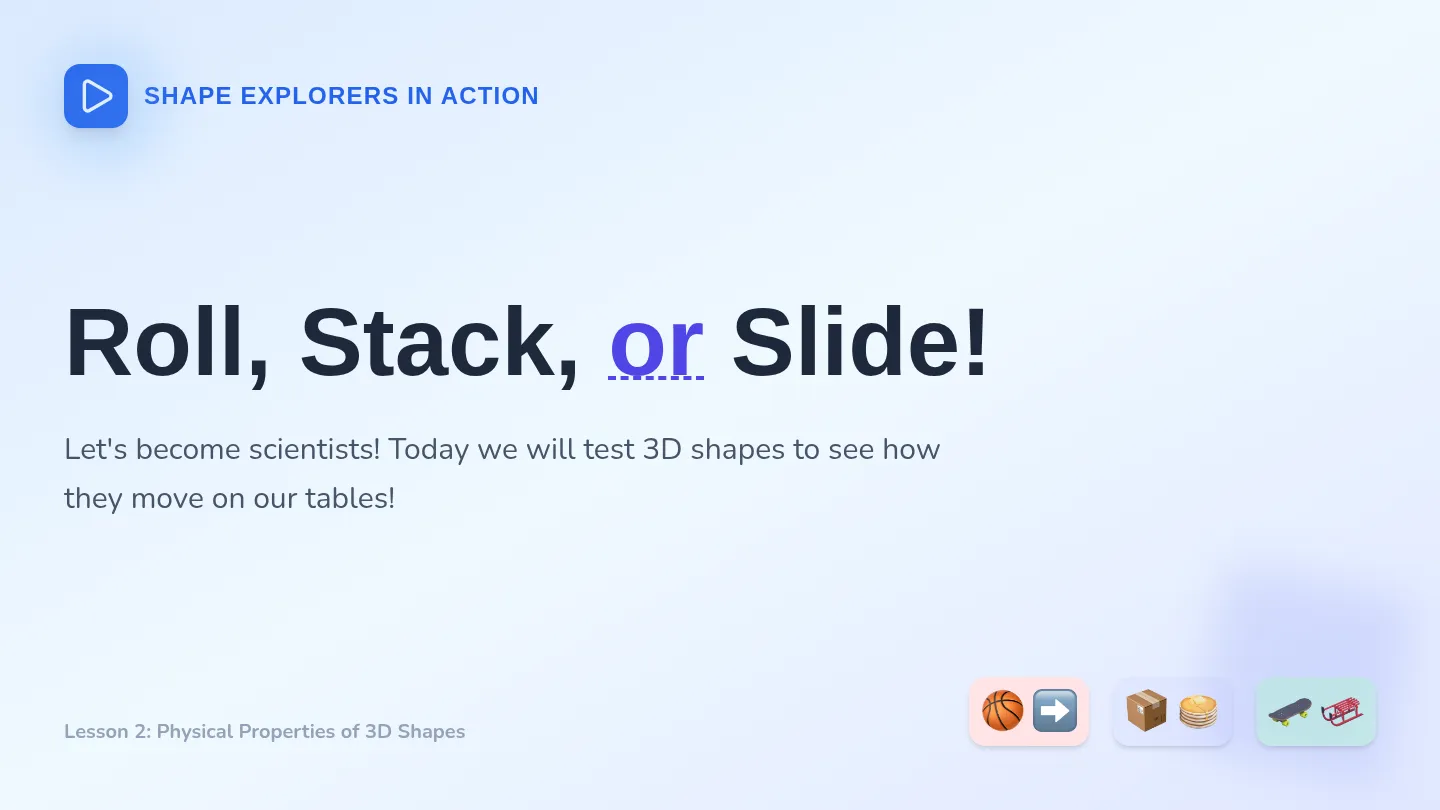 Roll Stack Slide Slides