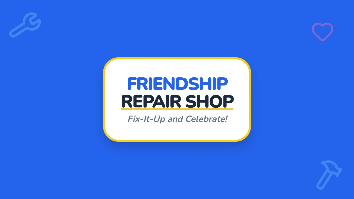 Friendship Repair Slides