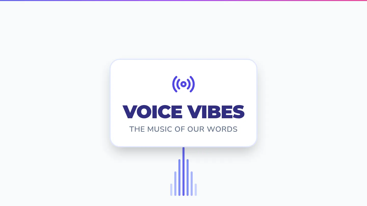 Voice Vibes Slides