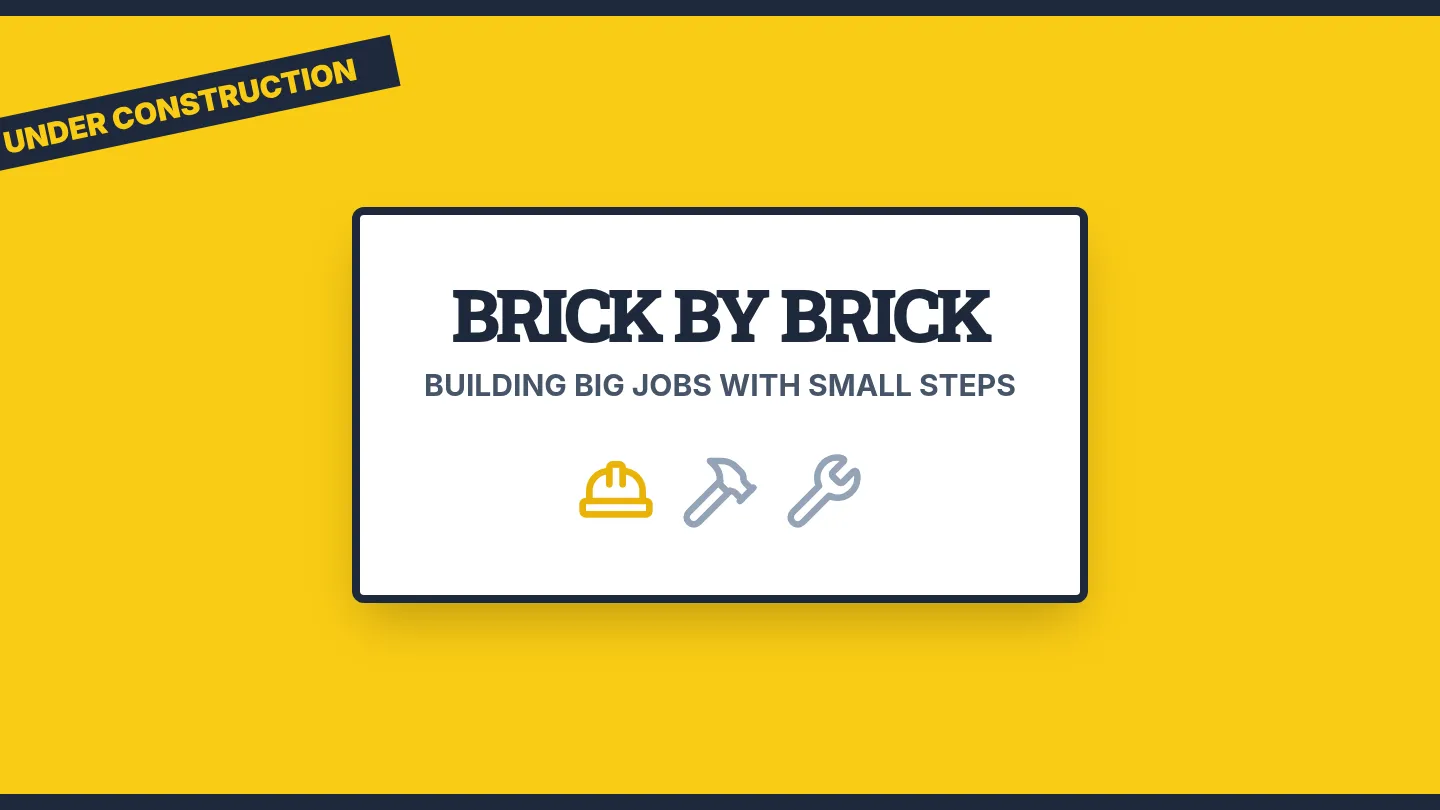 Brick by Brick Slides
