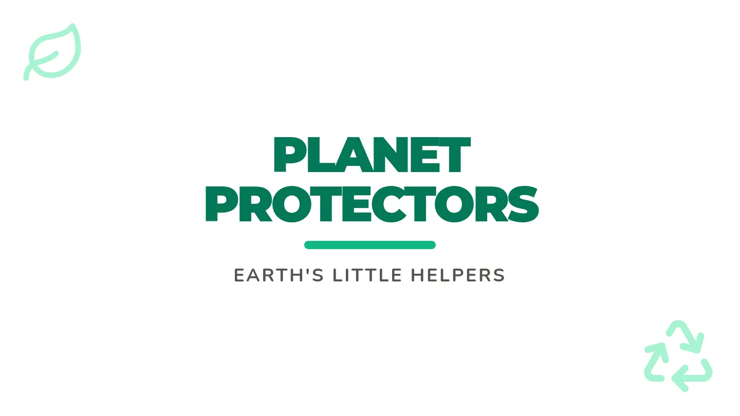 Planet Protectors Presentation