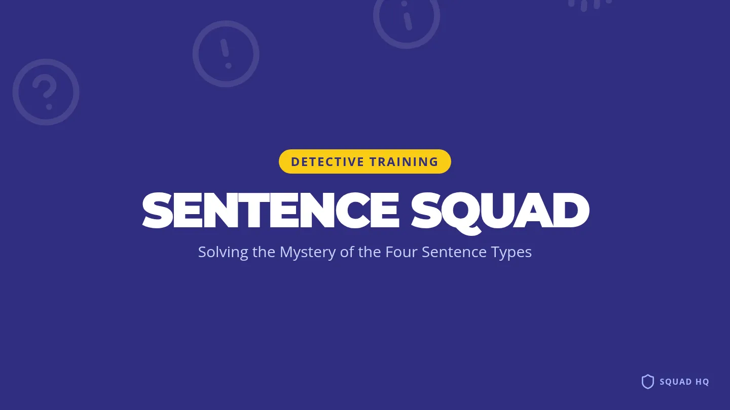 Sentence Squad Slides