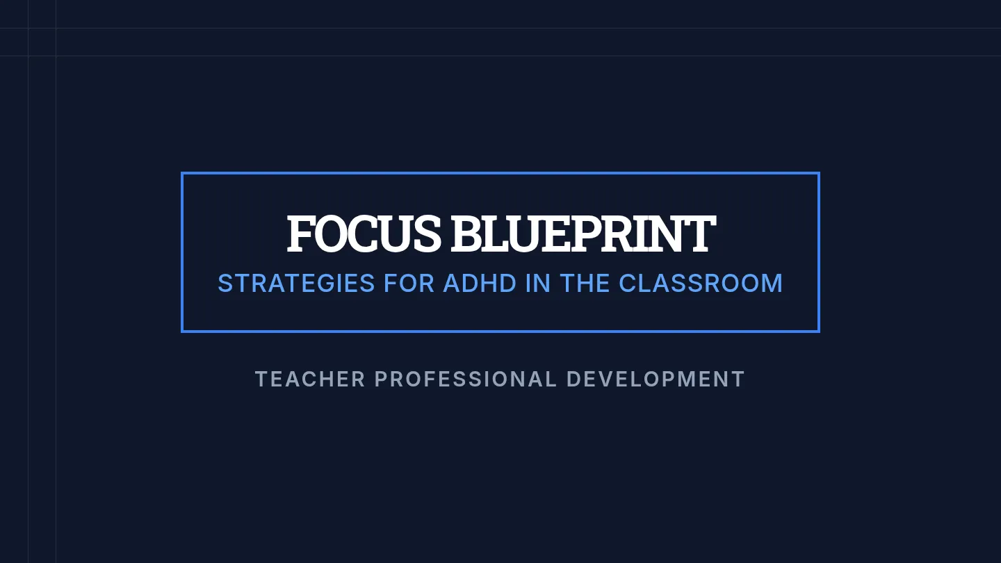Focus Blueprint Slides